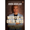 Methods to Greatness: Lessons of the Mind, Body, and Soul from Asia's Top Entrepreneurs, Athletes, and Icons - Paperback