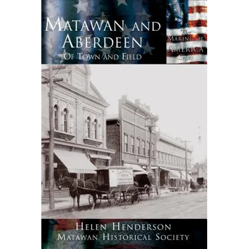 Matawan and Aberdeen: Of Town and Field - Hardcover