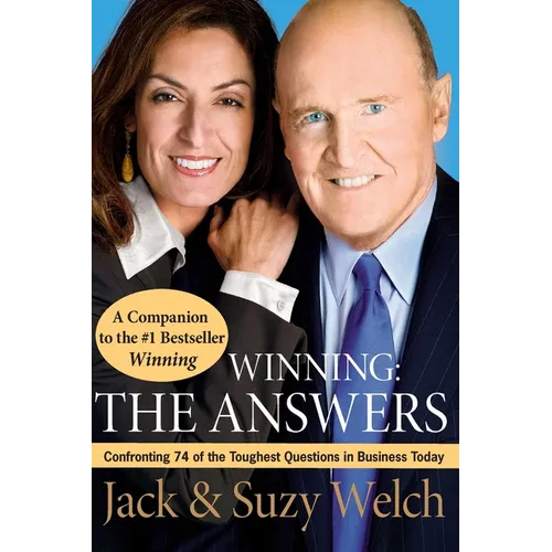 Winning: The Answers: Confronting 74 of the Toughest Questions in Business Today - Paperback