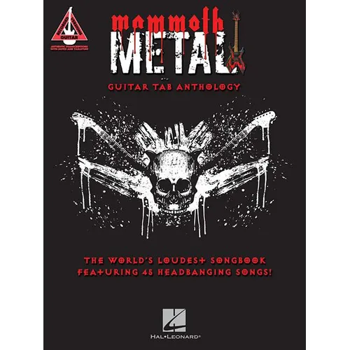 Mammoth Metal Guitar Tab Anthology: The World's Loudest Songbook Featuring 45 Headbanging Songs Note-For-Note Guitar Tablature Hal Leonard Sheet Music - Paperback