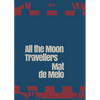 All The Moon Travellers - Paperback