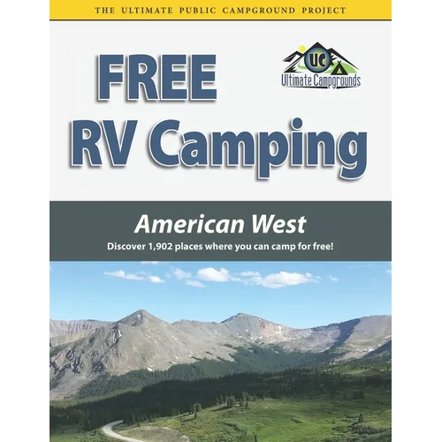Free RV Camping American West: Discover 1,902 places where you can camp for free! - Paperback