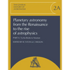 Planetary Astronomy from the Renaissance to the Rise of Astrophysics, Part A, Tycho Brahe to Newton - Paperback