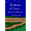 St. Martin Of Tours - Reluctant Warrior - Paperback