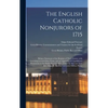 The English Catholic Nonjurors of 1715: Being a Summary of the Register of Their Estates, With Genealogical and Other Notes, and an Appendix of Unpubl - Hardcover