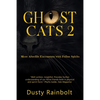 Ghost Cats 2: More Afterlife Encounters with Feline Spirits - Paperback