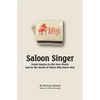 Saloon Singer: Frank Sinatra in His Own Words And in the Words of Those Who Knew Him - Paperback