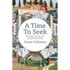 A Time to Seek: Meaning, Purpose, and Spirituality at Midlife - Paperback