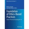 Foundation of Ethics-Based Practices: Annals of Theoretical Psychology Vol. 18 - Paperback