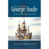 Pilgrim George Soule and His Middleborough Descendants - Paperback