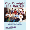 The Straight and Narrow - Hardcover