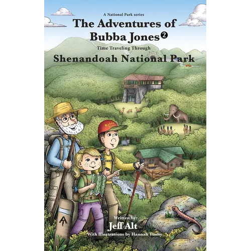 The Adventures of Bubba Jones (#2): Time Traveling Through Shenandoah National Park - Paperback