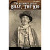 The Authentic Life of Billy, The Kid - Paperback