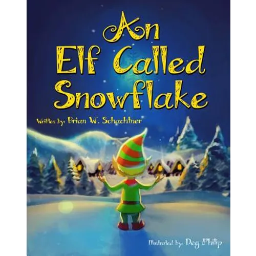 An Elf Called Snowflake - Paperback