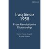 Iraq Since 1958: From Revolution to Dictatorship - Paperback