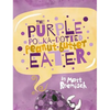 The Purple Polka-Dotted Peanut Butter Eater - Hardcover