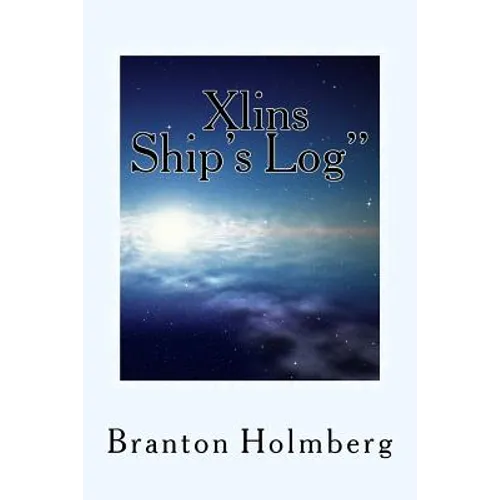 The Xlins Ship's Log" - Paperback