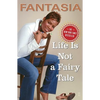 Life Is Not a Fairy Tale - Paperback
