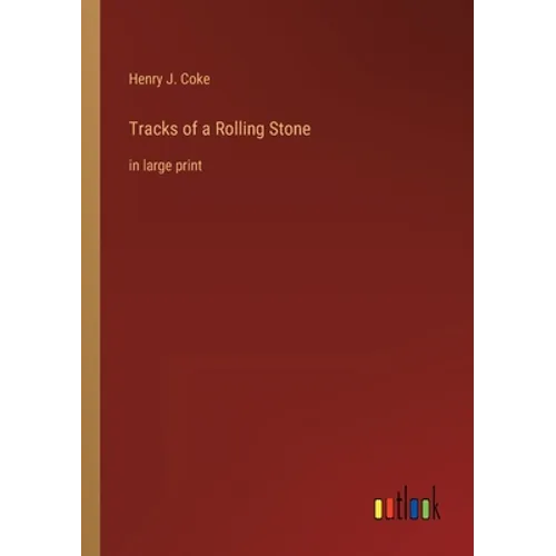 Tracks of a Rolling Stone: in large print - Paperback