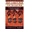How Carrots Won the Trojan War - Paperback