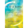 The Art of Sparkling: Share Your Inner Light With the World - Paperback