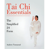 Tai Chi Essentials: The Simplified 24 Form - Paperback