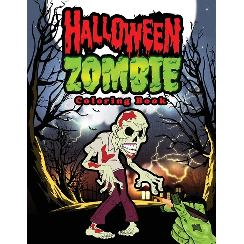 Halloween Zombie Coloring Book: Halloween Coloring Books for Kids Ages 4-8 - Great Gifts for Kids Under 10 - Paperback