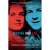 Marina and Lee: The Tormented Love and Fatal Obsession Behind Lee Harvey Oswald's Assassination of John F. Kennedy - Paperback