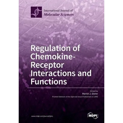 Regulation of Chemokine- Receptor Interactions and Functions - Paperback
