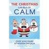 The CHRISTMAS Little Book Of CALM: Fun Christmas Gift Book of Quotations for Family, Friends & Coworkers! - Paperback