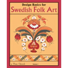 Design Basics for Swedish Folk Art, Volume 1 - Paperback