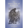 The Other Side of Psalm 23 - Paperback