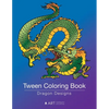 Tween Coloring Book: Dragon Designs: Colouring Book for Teenagers, Young Adults, Boys, Girls, Ages 9-12, 13-16, Cute Arts & Craft Gift, Detailed Desig - Paperback