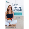 Low Insulin Lifestyle: My personal journey with PCOS and the science behind a low insulin lifestyle - Hardcover