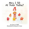 May I Sit At Your Table? - Hardcover