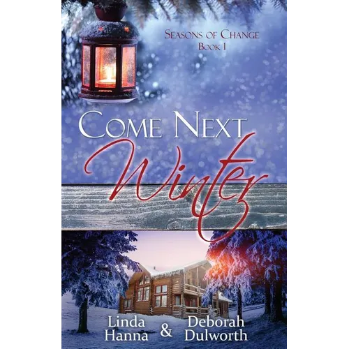 Come Next Winter: An Inspirational Romance - Paperback