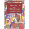 Cases, Materials and Text on European Law and Private Law - Paperback