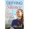 Defying Silence: A Memoir of a Mother's Loss and Courage in the Face of Injustice - Paperback