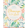 Blessings for the Soul: Words of Grace and Peace for Your Heart - Hardcover