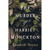 The Murder of Harriet Monckton - Paperback