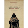 Giordano Bruno: Philosopher / Heretic - Paperback