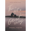 This Is Not a Ghost Story - Paperback