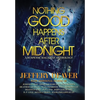 Nothing Good Happens After Midnight: A Suspense Magazine Anthology - Hardcover
