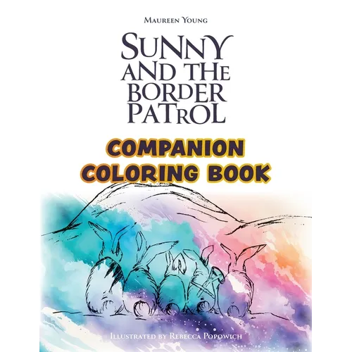 Sunny and the Border Patrol Companion Coloring Book: The Eastside Series - Paperback