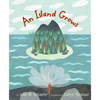 An Island Grows - Hardcover