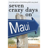 Seven Crazy Days on Maui - Paperback