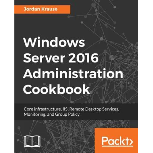 Windows Server 2016 Administration tools and tasks - Paperback