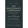 The Gentleman's Companion: Being an Exotic Drinking Book Or, Around the World with Jigger, Beaker and Flask - Hardcover