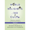 World Religions and Cults, Volume 2: Moralistic, Mythical and Mysticism Religions - Paperback