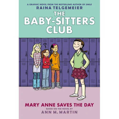Mary Anne Saves the Day: A Graphic Novel (the Baby-Sitters Club #3): Volume 3 - Hardcover